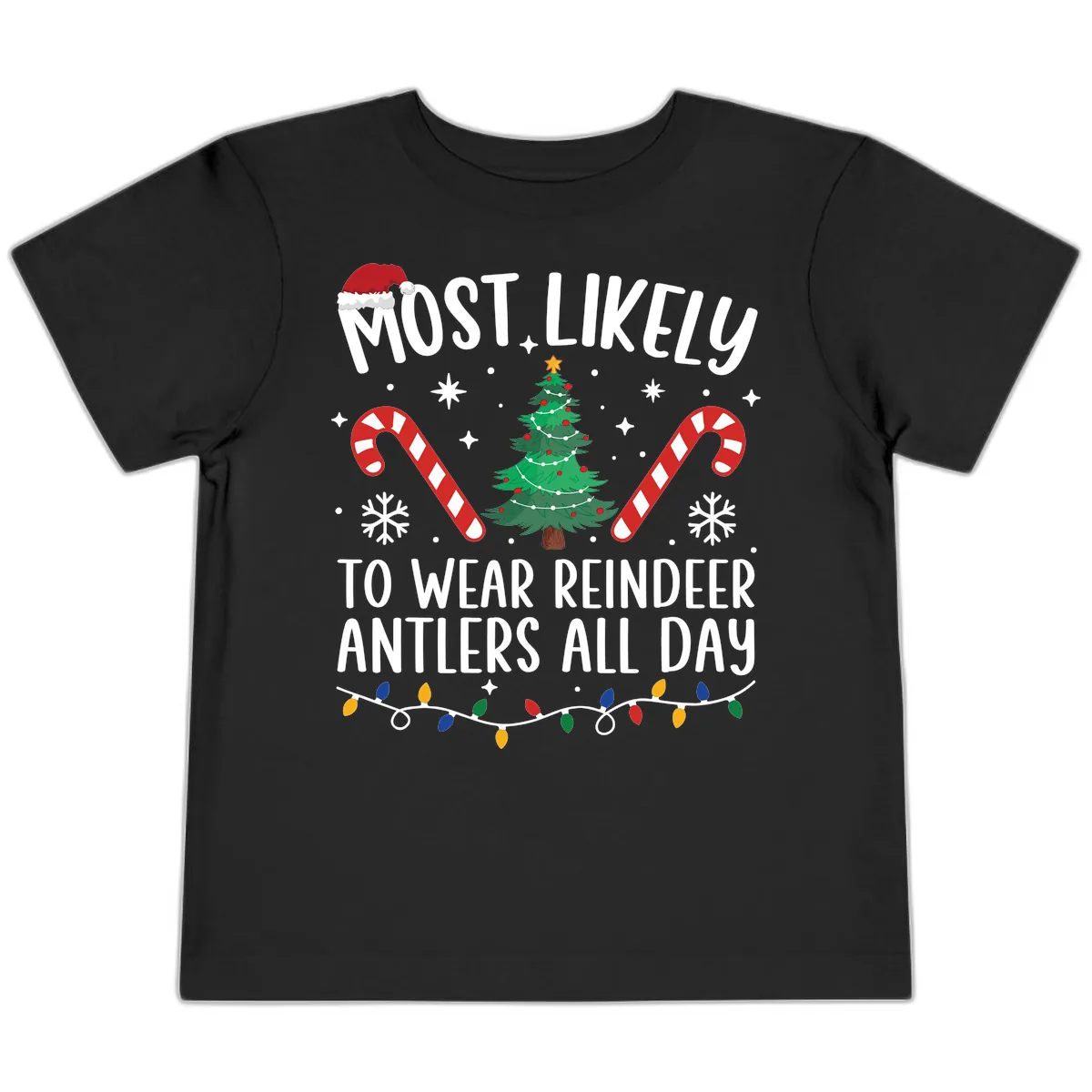 Most Likely To Wear Reindeer Antlers All Day Toddler T-Shirt in Black